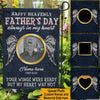 Father&#39;s Day Memorial Custom Garden Flag Always In My Heart Personalized Gift - PERSONAL84