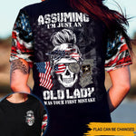 Female Veteran All Over Printed Shirt Assuming I'm Just An Old Lady Was Your First Mistake Personalized Gift - PERSONAL84