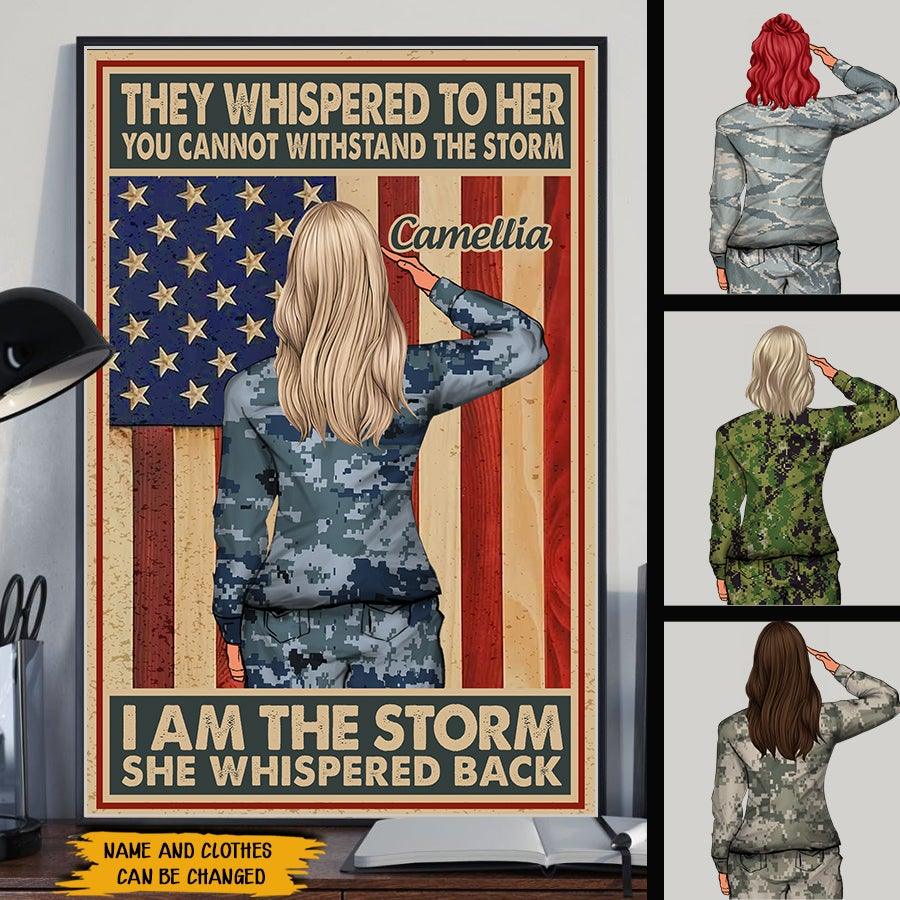 Female Veteran Custom Poster They Whispered To Her You Can Not Withstand The Storm Personalized Gift - PERSONAL84