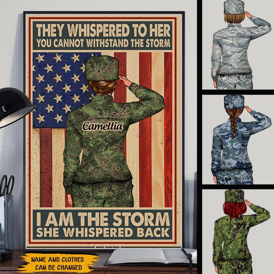 Female Veteran Custom Poster They Whispered To Her You Can Not Withstand The Storm Personalized Gift - PERSONAL84