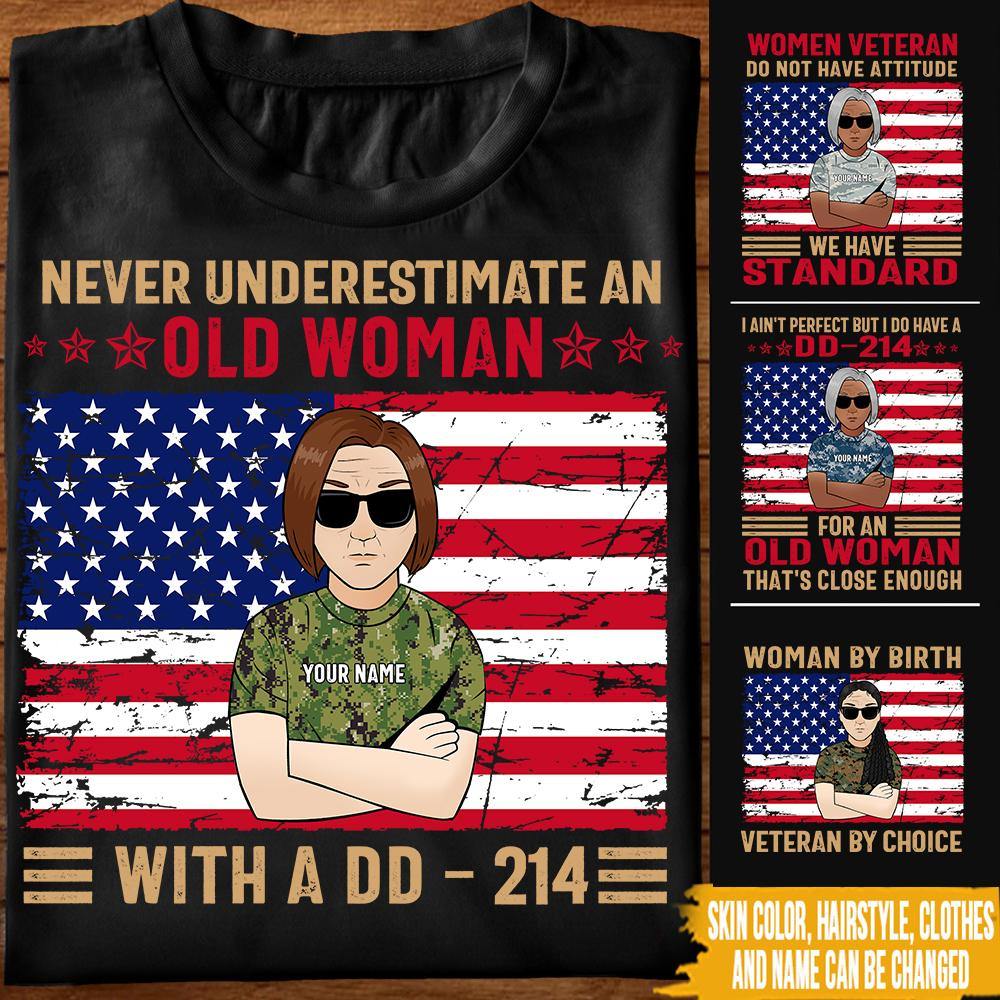 Female Veteran Custom Shirt Never underestimate an Old Woman Personalized Gift - PERSONAL84