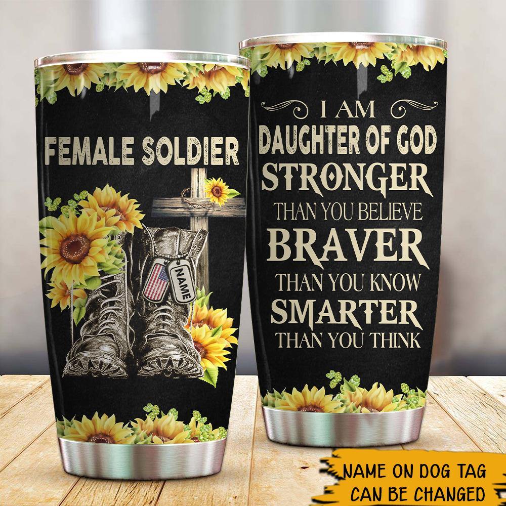 Female Veteran Custom Wine Tumbler I Am Daughter of God Stronger Than You Believe, Braver Than You Know And Smarter Than You Think Personalized Gift - PERSONAL84