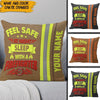 FireFighter Custom Pillow Feel Safe At Night Sleep With A FireFighter Personalized Gift - PERSONAL84