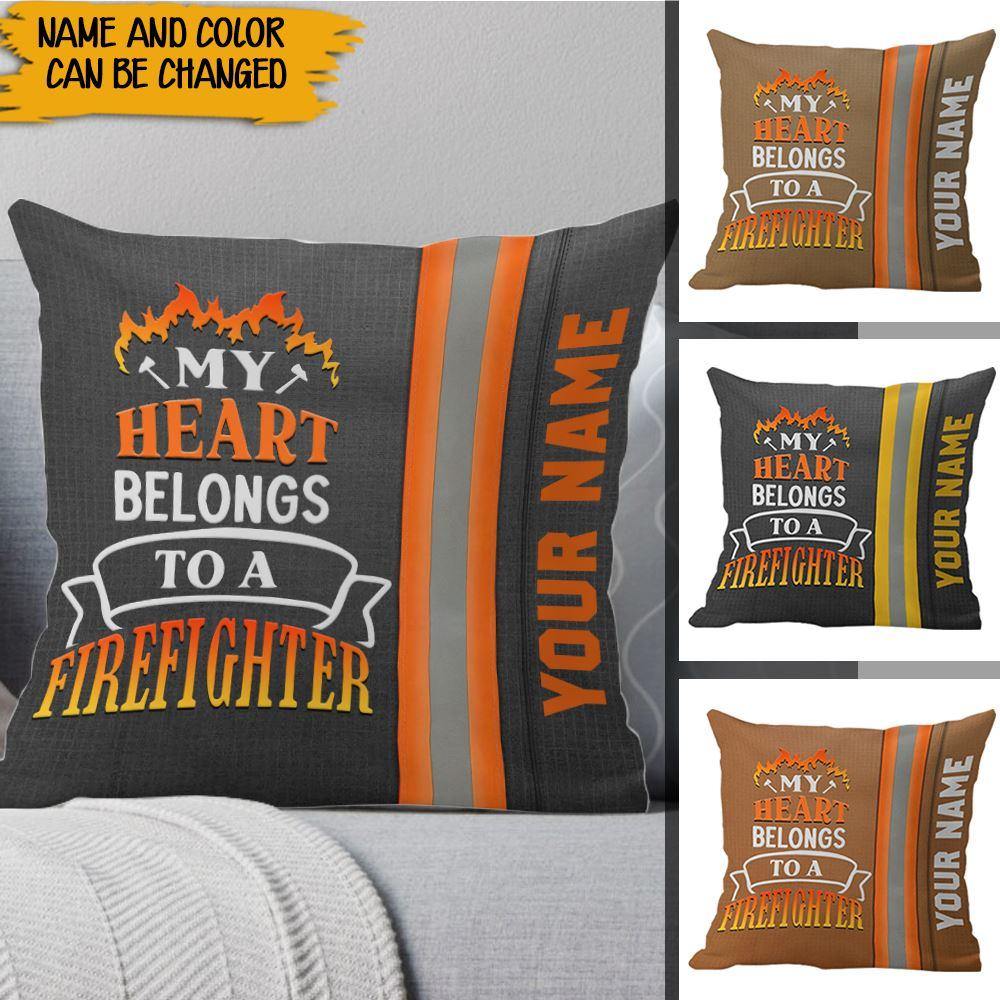 Firefighter Custom Pillow My Heart Belong To A Firefighter Personalized Gift - PERSONAL84