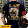 Firefighter Custom Shirt Don&#39;t Thank Me Thank Our 343 Fallen Brothers Personalized Gift - PERSONAL84