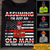 Firefighter Custom T Shirt I&#39;m a Grumpy Old Firefighter Personalized Gift - PERSONAL84
