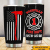 FireFighter Custom Tumbler First In Last Out Fire Department Personalized Gift - PERSONAL84