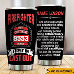 Firefighter Custom Tumbler One Who Take Risks And Secures The Safety Of Fellow Citizens Personalized Gift - PERSONAL84