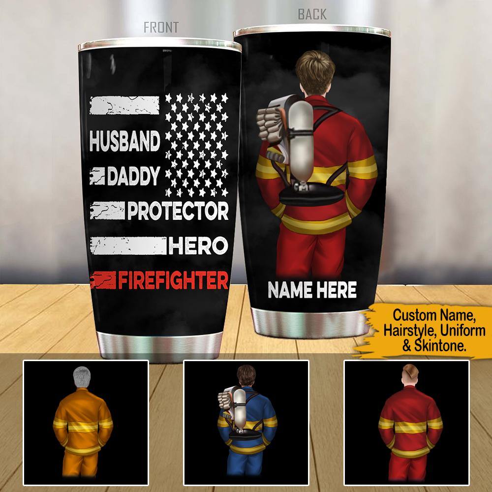 Firefighter Father's Day Custom Tumbler Husband Daddy Protector Hero Firefighter Personalized Gift - PERSONAL84