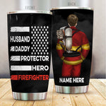 Firefighter Father's Day Custom Tumbler Husband Daddy Protector Hero Firefighter Personalized Gift - PERSONAL84