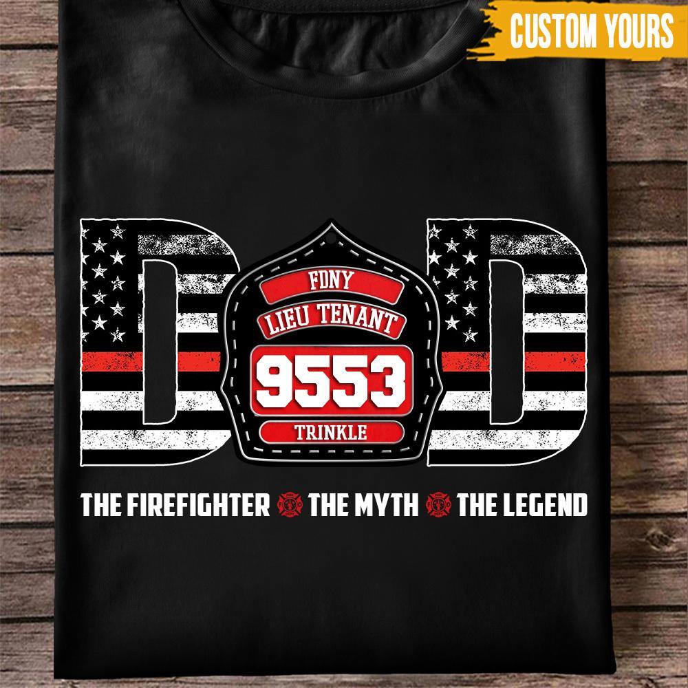 Firefighter Gift Custom T Shirt Dad The Myth The Legend Father's Day Personalized Gift For Father's Day - PERSONAL84