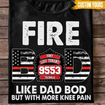 Firefighter Gift Custom T Shirt Fire Bod Like Dad Bod But With Bigger Balls Personalized Gift For Father's Day - PERSONAL84