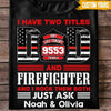 Firefighter Gift Custom T Shirt Two Titles Dad And Firefighter Rock Them Both Father&#39;s Day Personalized Gift Idea For Father&#39;s Day - PERSONAL84