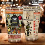 Firefighter Tumbler Customized Name Being A Firefighter Never Ends Personalized Gift - PERSONAL84