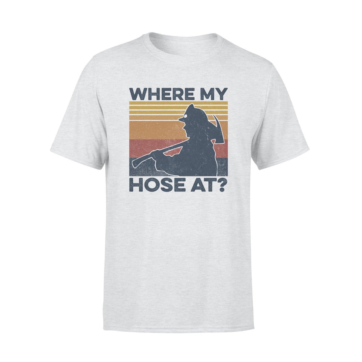 Firefighter Where's My Hoes At Funny - Standard T-shirt - PERSONAL84