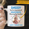 First Dad Custom Mug You&#39;re My Second Favourite Personalized Gift - PERSONAL84