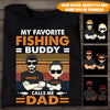 Fishing Custom T Shirt Favorite Fishing Buddy Calls Me Dad Personalized Gift - PERSONAL84