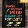 Fishing Custom T Shirt You&#39;re The Greatest Dad No Fish Story Father&#39;s Day Personalized Gift - PERSONAL84
