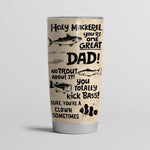 Fishing Custom Tumbler Holy Mackerel You're One Great Dad No Trout About It Happy Father's Day Personalized Gift - PERSONAL84