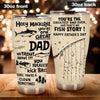 Fishing Custom Tumbler You&#39;re The Greatest Dad Ever That&#39;s No Fish Story Personalized Gift - PERSONAL84