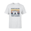 Fishing Mine So Big - Standard T-shirt - PERSONAL84