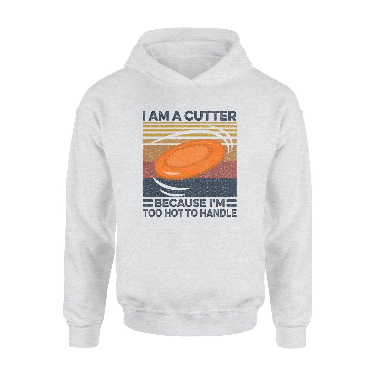 Flying Disc, Ultimate (sport) I Am A Cutter- Standard Hoodie - PERSONAL84