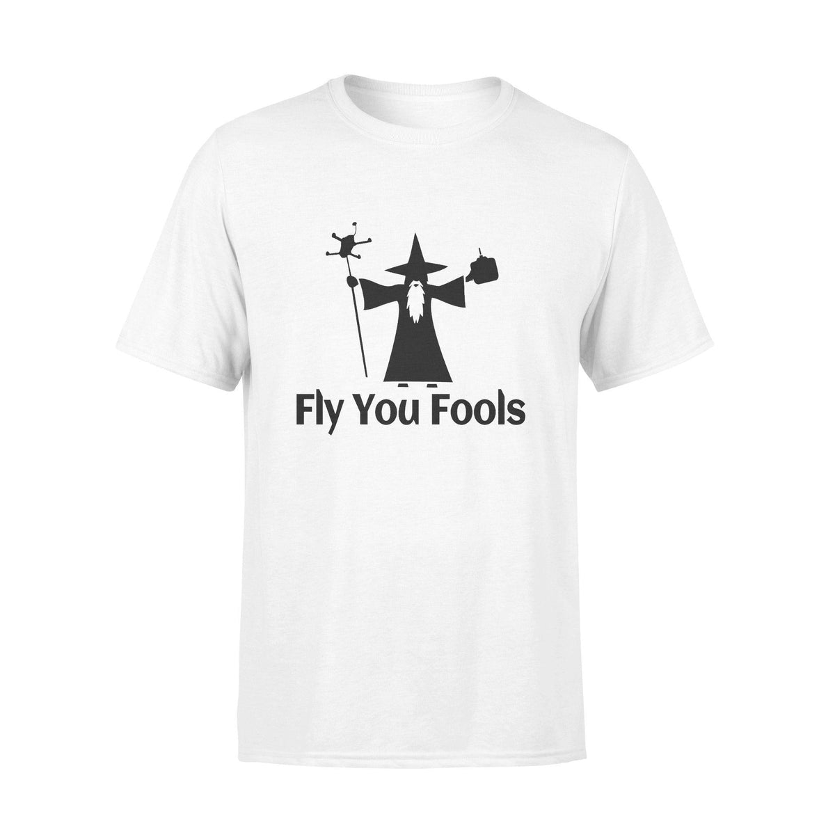 FPV FPV You Fools - Standard T-shirt - PERSONAL84