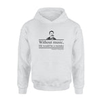 Friedrich Nietzsche Without Music Life Would Be A Mistake - Standard Hoodie - PERSONAL84