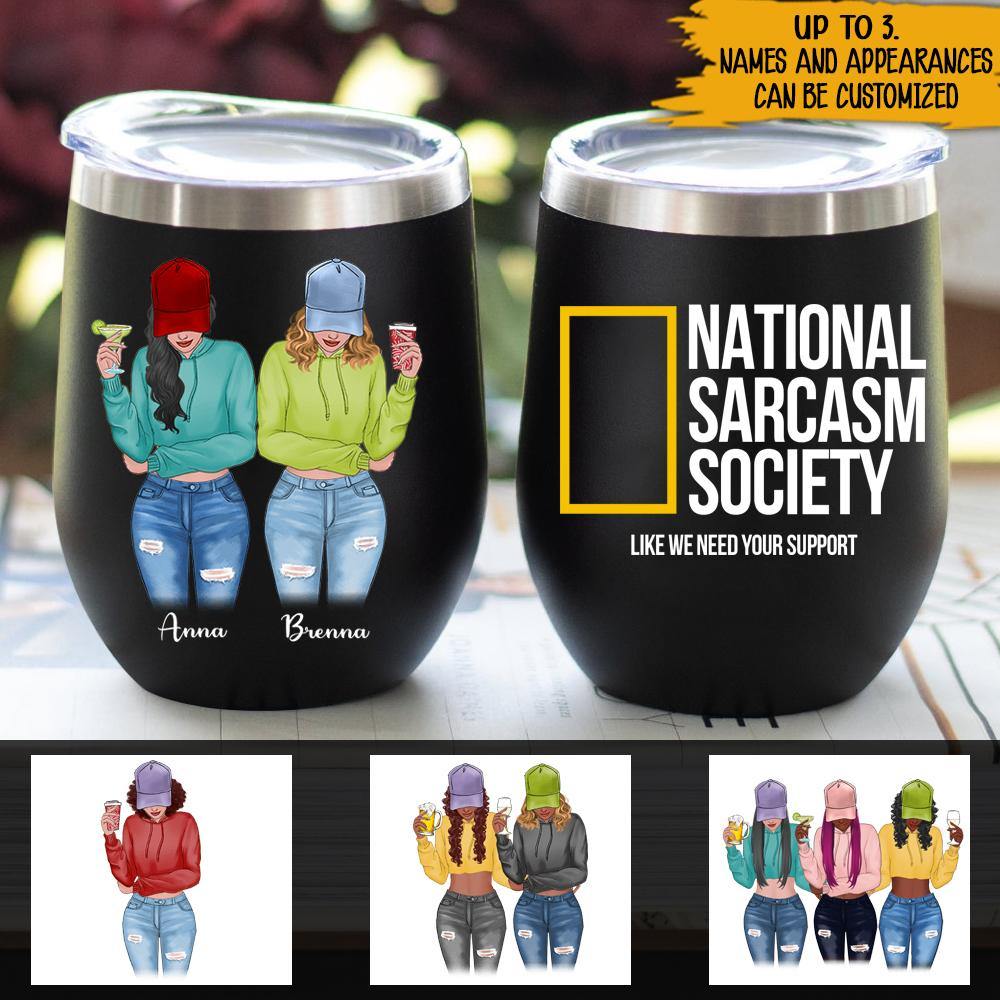 Friends Custom Wine Tumbler National Sarcasm Society Personalized Gift - PERSONAL84