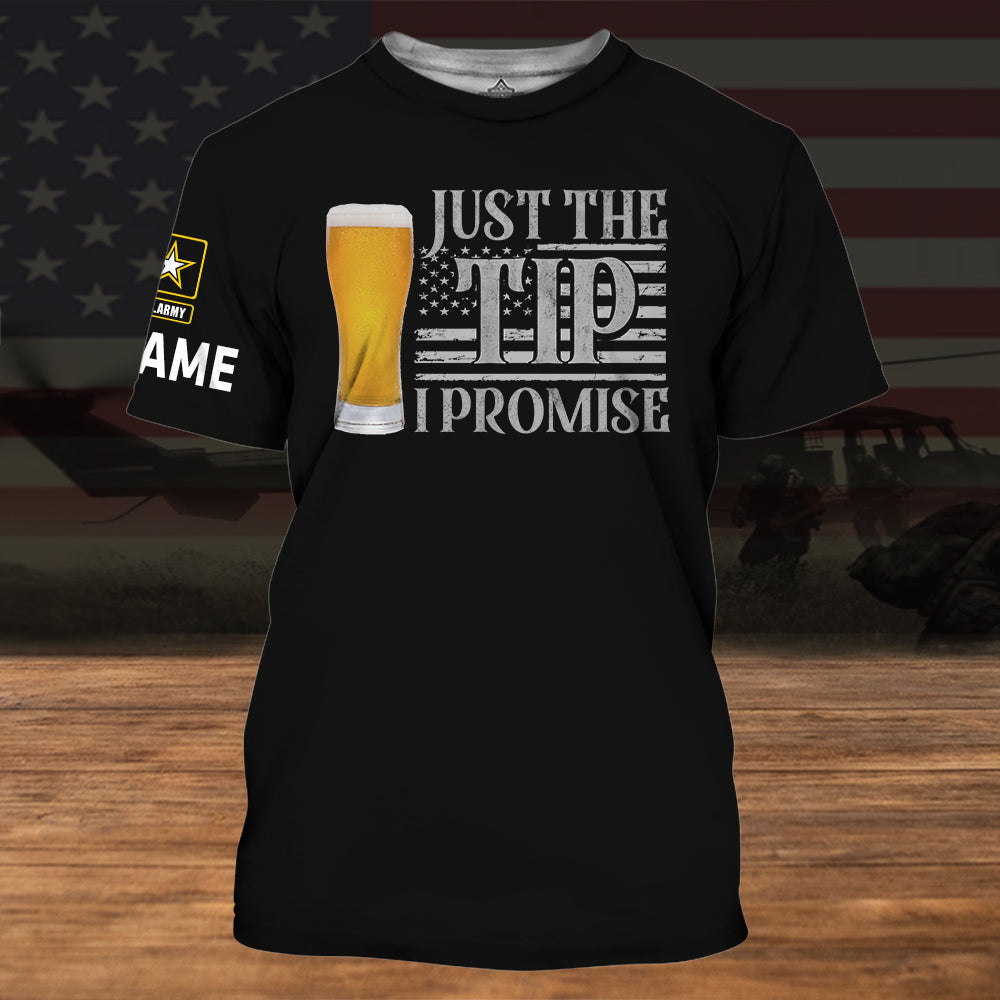 Veteran Custom All Over Printed Shirt Just The Tip I Promise Personalized Gift