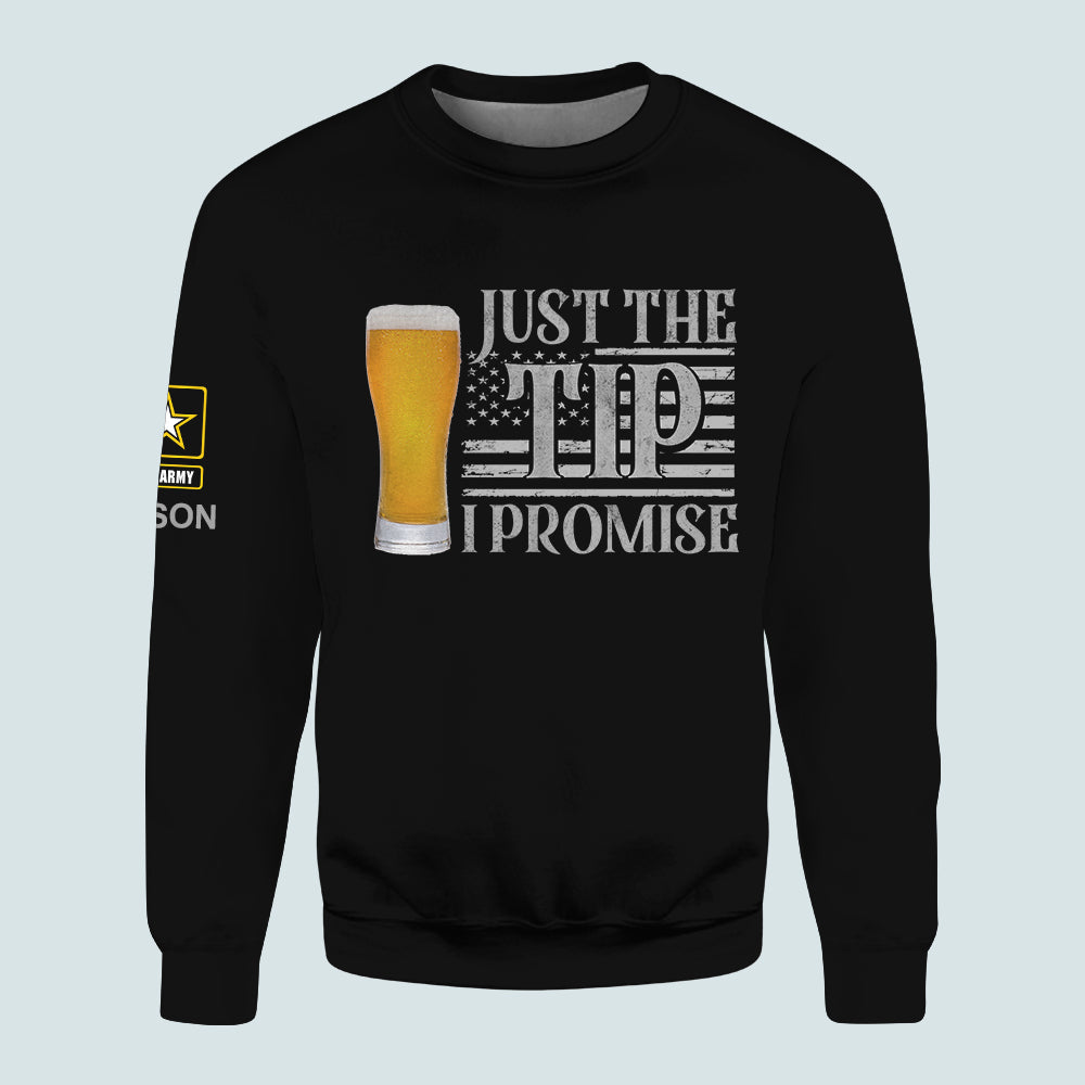 Veteran Custom All Over Printed Shirt Just The Tip I Promise Personalized Gift