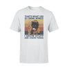 Gardening, Black Cat That&#39;s What I Do - Standard T-shirt - PERSONAL84