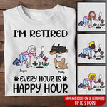 Gardening Custom Shirt I'm Retired Every Hour Is Happy Hour - PERSONAL84