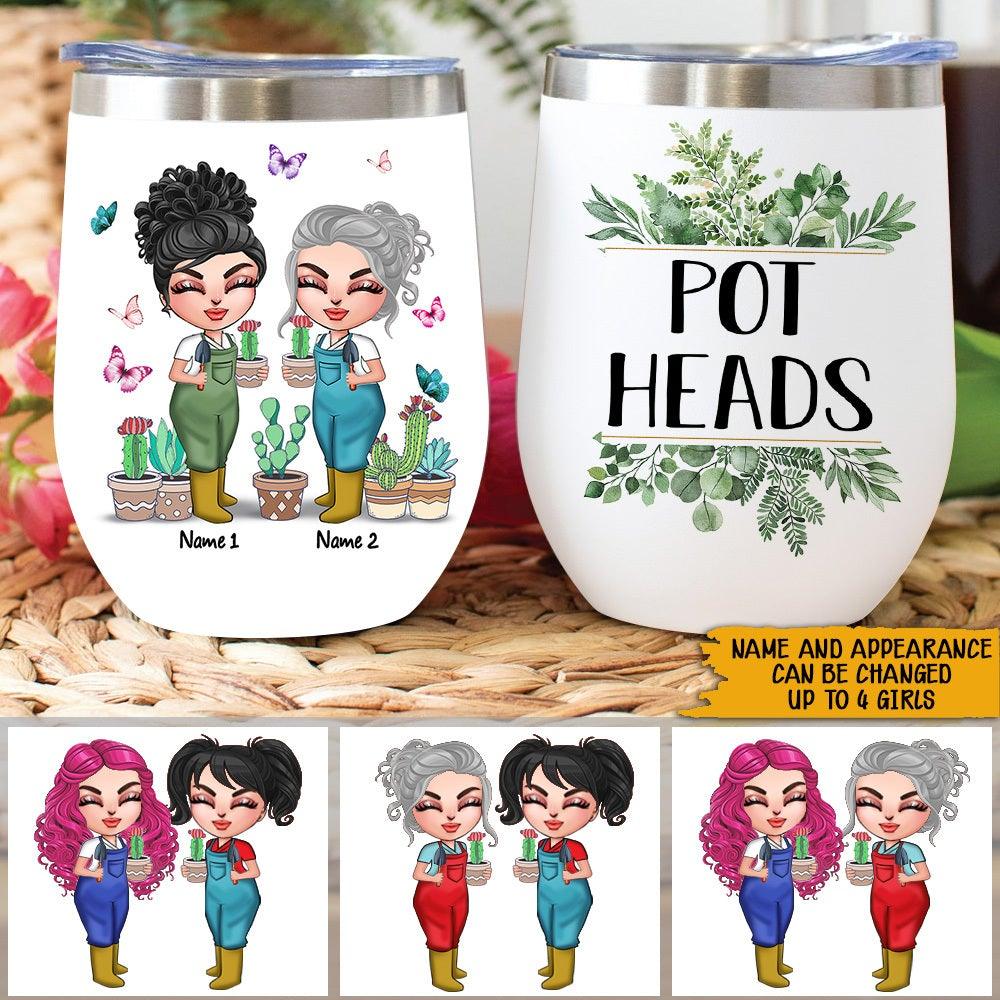 Gardening Custom Wine Tumbler Pot Heads Personalized Gift - PERSONAL84