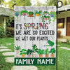 Gardening Garden Flag Customized It&#39;s Spring We Are Excited Personalized gifts - PERSONAL84