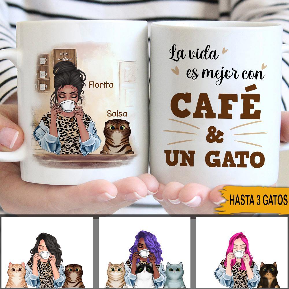 Gatos Café Custom Spanish Mug Life Is Better With Coffee And Cats Personalized Gift - PERSONAL84