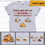 Gatos Custom Spanish T Shirt I Work Hard So My Cats Can Have A Better Life Personalized Gift - PERSONAL84