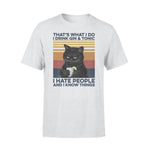 Gin, Cat Cat Drink Gin I Hate People - Standard T-shirt - PERSONAL84