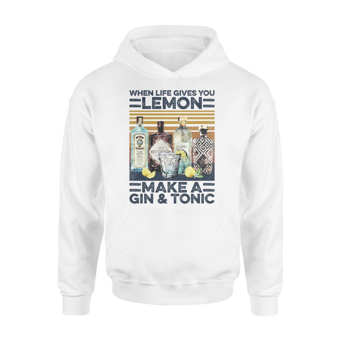 Gin Life Gives You Lemons Make Gin And Tonic - Standard Hoodie - PERSONAL84