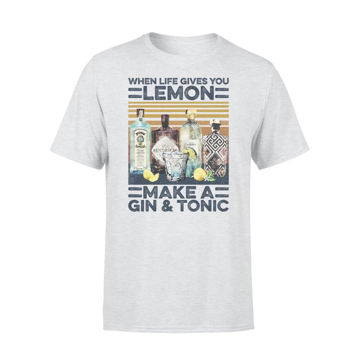 Gin Life Gives You Lemons Make Gin And Tonic - Standard T-shirt - PERSONAL84