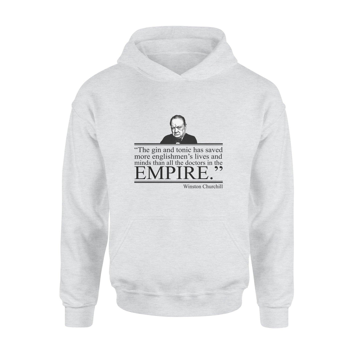 Gin Tonic, Winston Churchill Gin And Tonic Saved More Englishmen - Standard Hoodie - PERSONAL84