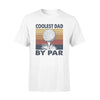 Golf Collest Dad By Par - Standard T-shirt - PERSONAL84