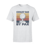 Golf Collest Dad By Par - Standard T-shirt - PERSONAL84