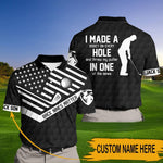 Golf Custom 3D Polo Shirt I Made A Bogey On Every Hole Personalized Gift - PERSONAL84