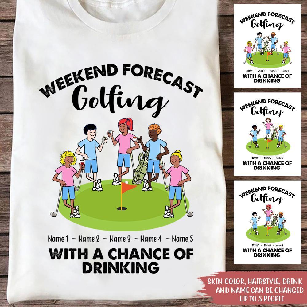 Golf Custom T Shirt Weekend Forecast Golfing With A Chance Of Drinking Personalized Gift - PERSONAL84