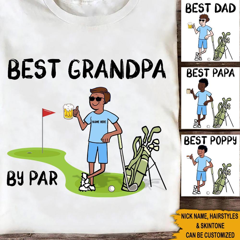 Golf Father's Day Custom T Shirt Best Grandpa By Par Personalized Gift - PERSONAL84