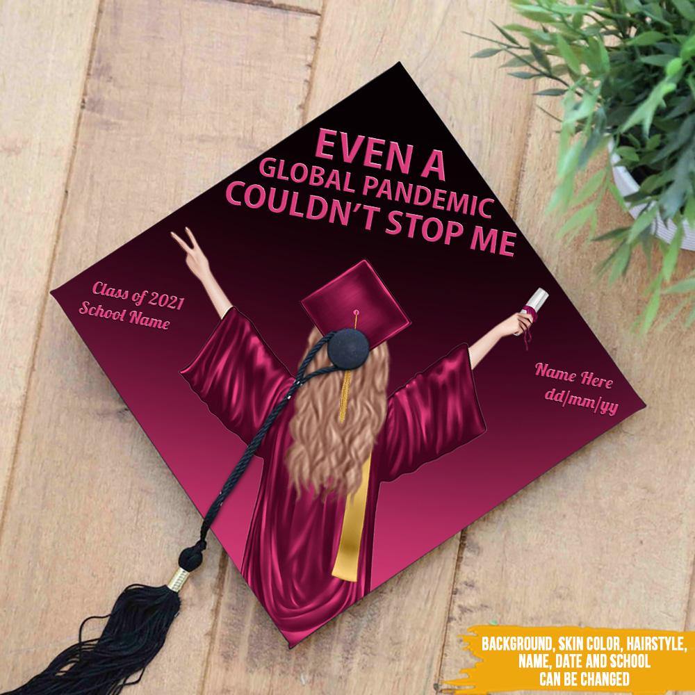 Graduation Custom Cap Even a Global Pandemic Coudn't Stop Me Personalized Gift - PERSONAL84