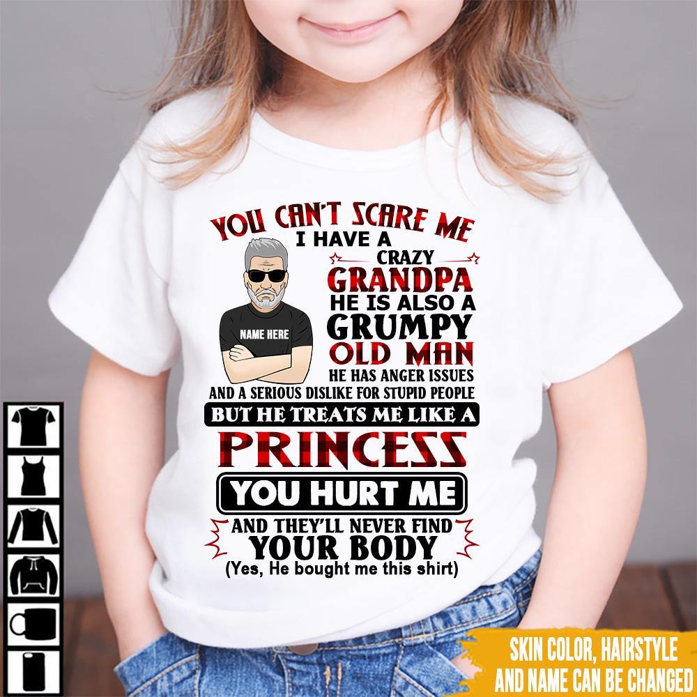 Granddaughter Custom T Shirt You Can't Scare Me I Have A Crazy Grandpa Personalized Gift - PERSONAL84