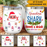 Grandma Christmas Custom Wine Tumbler Grandma Shark Needs A Drink Christmas Personalized Gift For Grandma - PERSONAL84