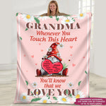 Grandma Custom Blanket Grandma Whenever You Touch This Heart You'll Know We Love You Mother's Day Personalized Gift - PERSONAL84